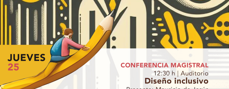 Conferencia magistral: Diseño inclusivo