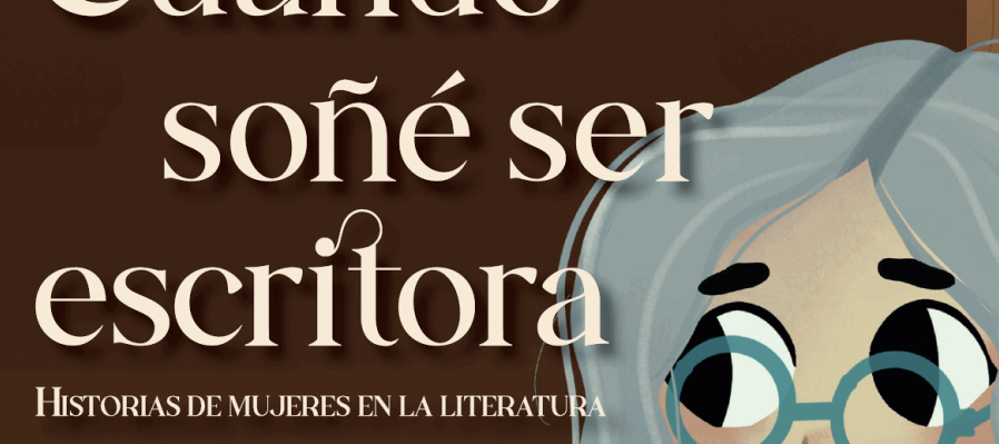 Cuando soñé ser escritora