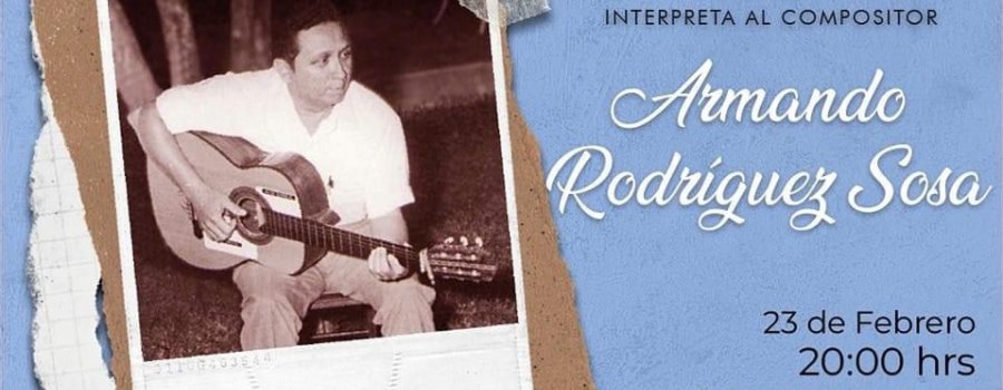 Yahal Kab interpreta al compositor Armando Rodríguez Sosa