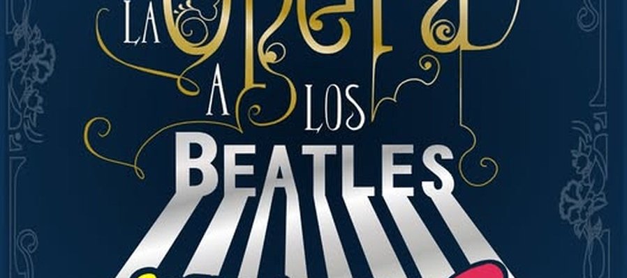 De la Ópera a los Beatles