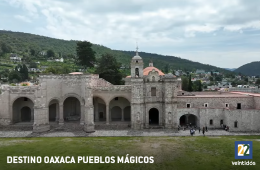 Destino Oaxaca Pueblos mágicos