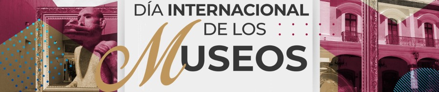 Imagen de portada del ciclo Día Internacional de los Museos