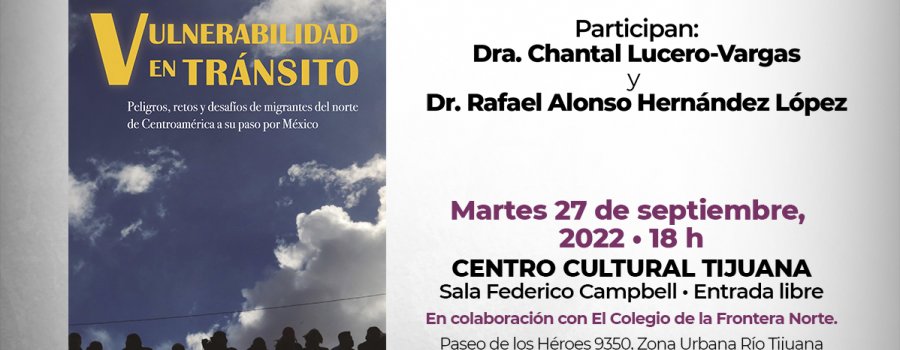 Vulnerabilidad en tránsito. Peligros, retos y desafíos de migrantes del norte de Centroamérica a su paso por México