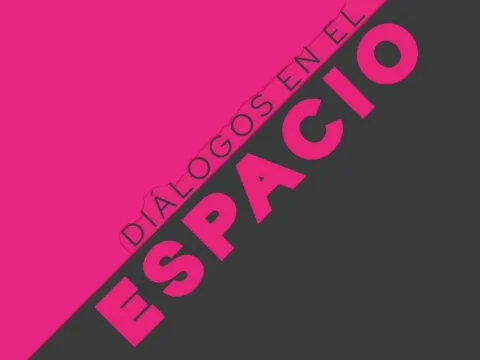 Diálogos en el espacio