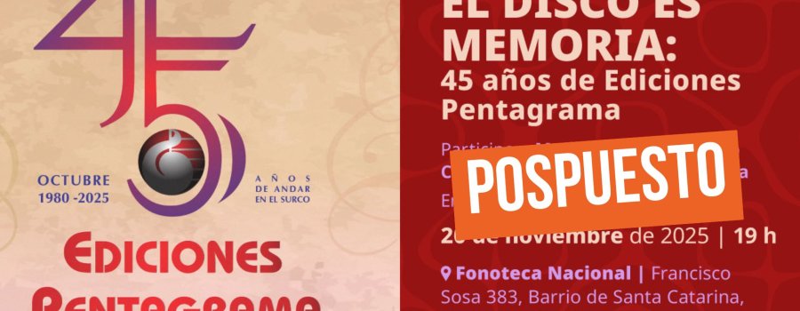 El disco es memoria: 45 años de Ediciones Pentagrama