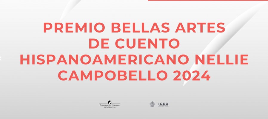 Premio Bellas Artes de cuento hispanoamericano Nellie Campobello 2024