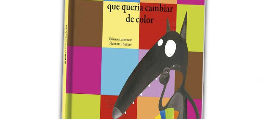 Lotería del lobo y sus emociones. Mis pequeñas aventuras: El lobo que quiere cambiar de color.