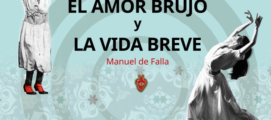 El amor brujo y La vida breve
