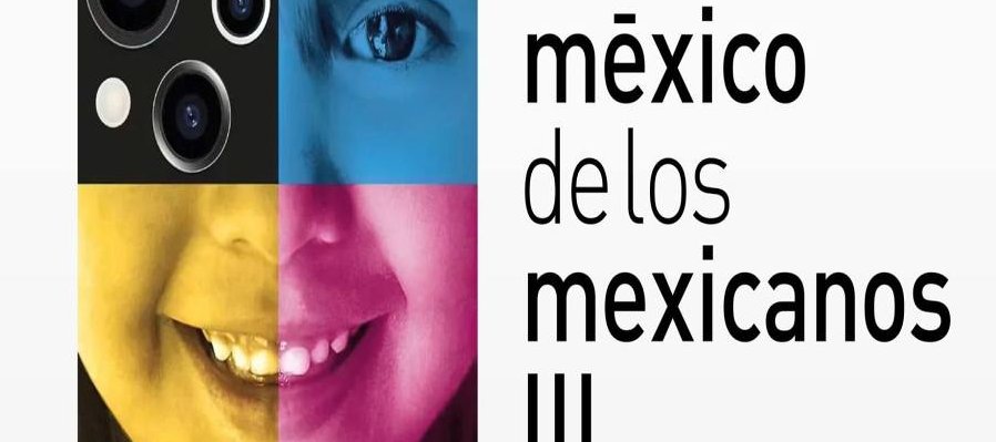 El México de los mexicanos lll