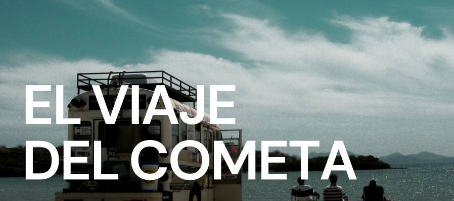 El viaje del cometa
