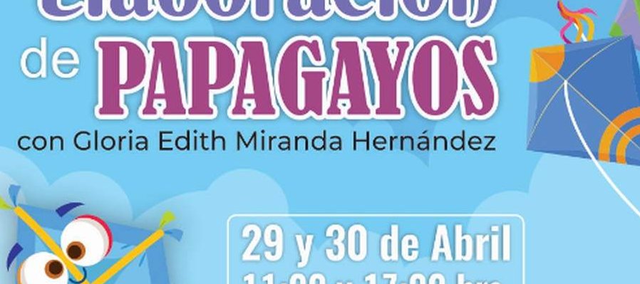 Elaboración de Papagayos