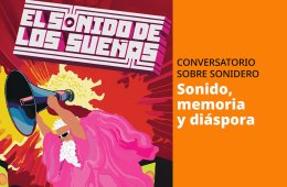 Imagen muestra de la actividad Sonido, memoria y diáspora