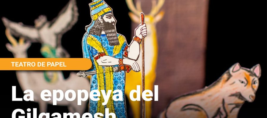 La epopeya del Gilgamesh: el tirano de Uruk