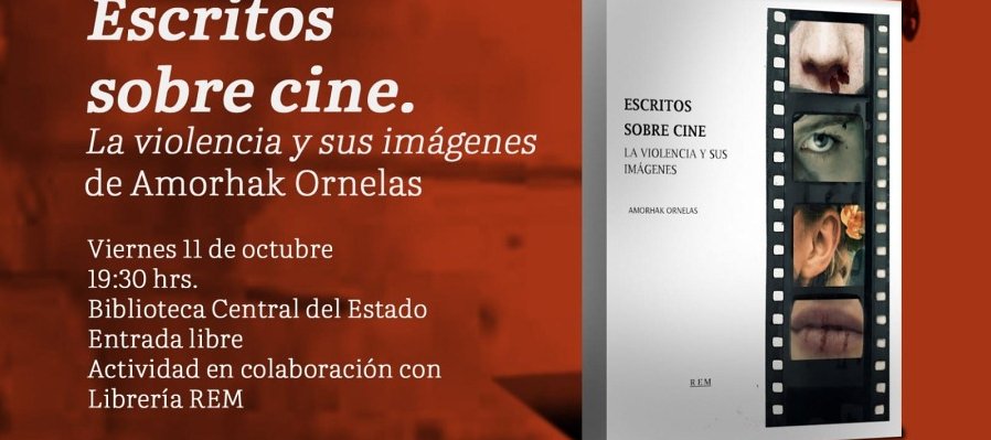 Escritos sobre cine. La violencia y sus imágenes