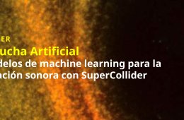 Imagen muestra de la actividad Taller Escucha Artificial: modelos de machine learning pa...