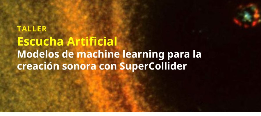 Taller Escucha Artificial: modelos de machine learning para la creación sonora con SuperCollider.