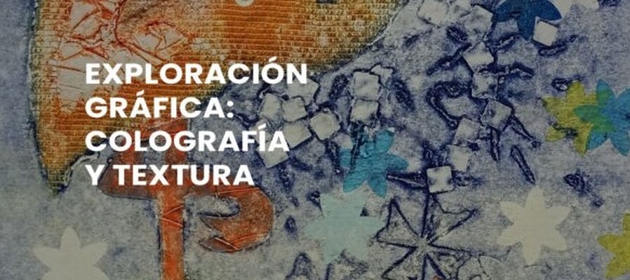 Exploración gráfica: colografía y textura
