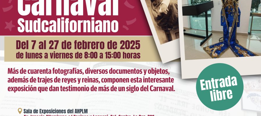 Exposición: Remembranzas del Carnaval sudcaliforniano