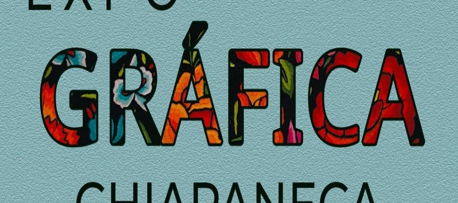 Expo Gráfica Chiapaneca
