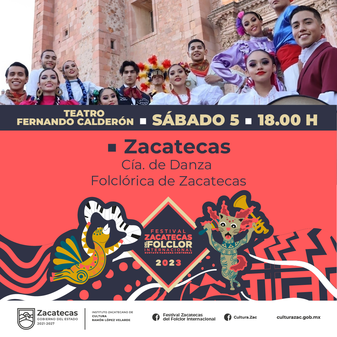 Cía. de Danza Folklórica de Zacatecas, ZACATECAS