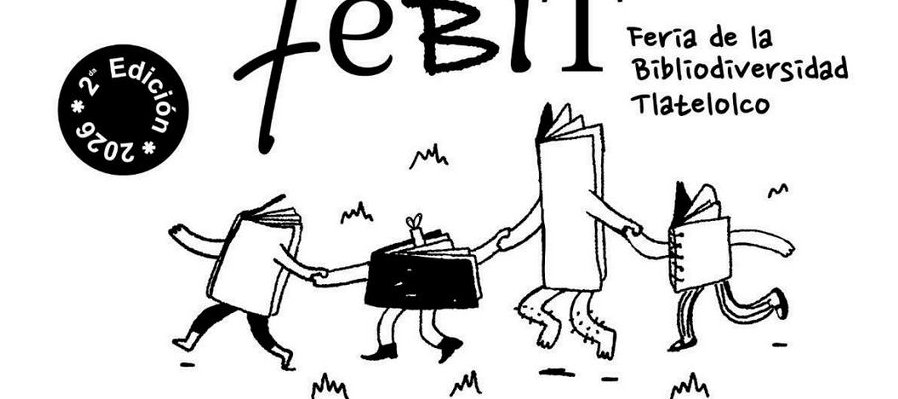 2.ª Feria de la Bibliodiversidad Tlatelolco (FeBiT)