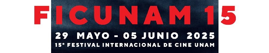 Imagen de portada del ciclo 15.° Festival Internacional de Cine UNAM (FICUNAM 2025)