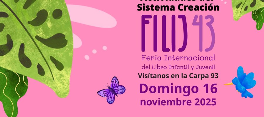 Actividades Sistema Creación en la Filij 43 / Domingo 16 de noviembre 2025