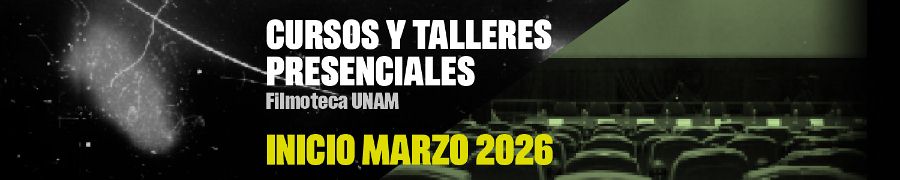 Imagen de portada del ciclo Filmoteca UNAM: cursos y talleres 2026