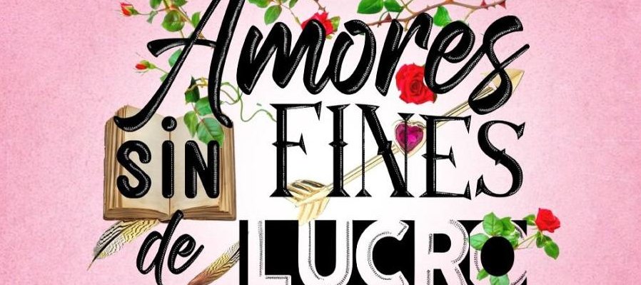 Amores sin fines de lucro