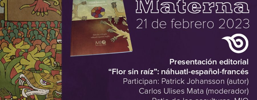 Flor sin raíz - Lectura en Náhuatl de poemas Prehispanicos Flor sin raíz - Lectura en Náhuatl de poemas Prehispanicos