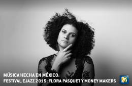 Festival EJazz 2015: Flora Pasquet y Money Makers