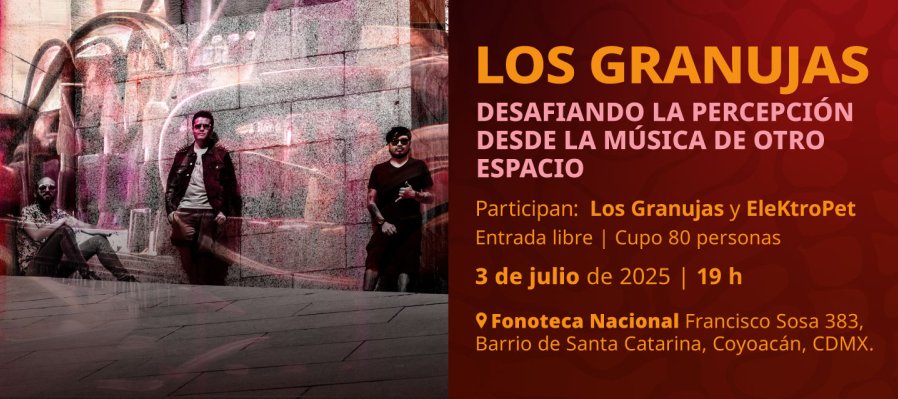 Los Granujas: desafiando la percepción desde la música de otro espacio