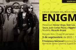 Cíclo: íconos del rock mexicano ENIGMA