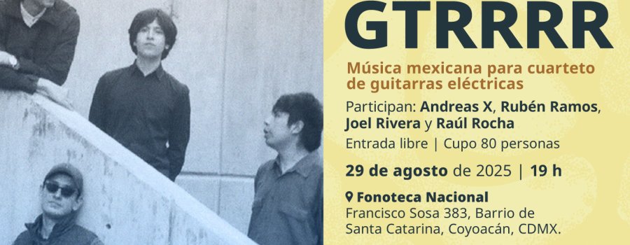 AIRES 2025 PRESENTA: Cuarteto GTRRRR