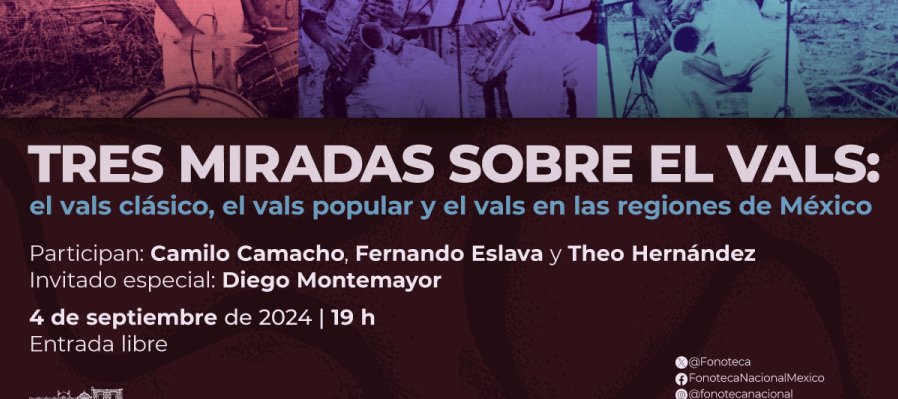Tres miradas sobre el vals: el vals clásico, el vals popular y el vals en las regiones de México