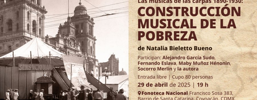 Las músicas de las carpas 1890-1930: construcción musical de la pobreza