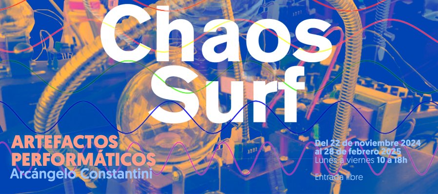 Chaos Surf: artefactos performáticos (Retrospectiva)
