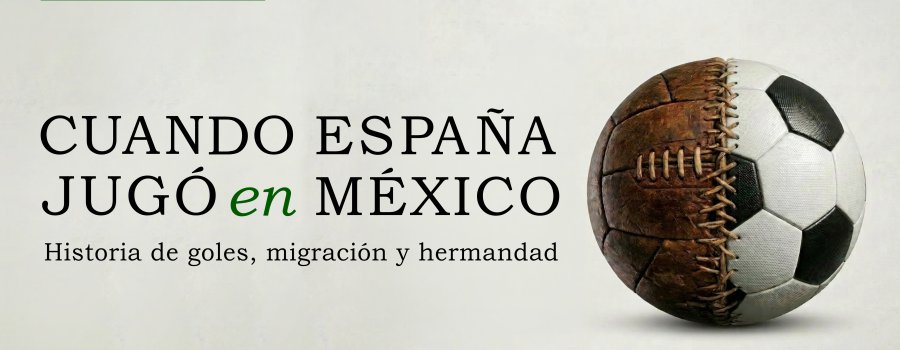 Cuando España jugó en México