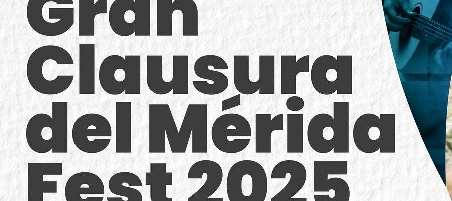 Gran Clausura del Mérida Fest 2025