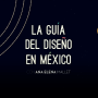 Imagen muestra de La guía del diseño en México