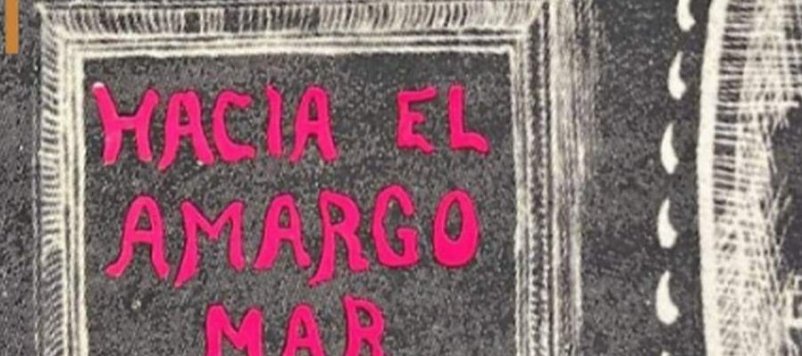 Hacia el amargo mar