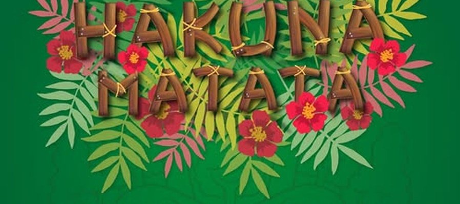 Hakuna Matata