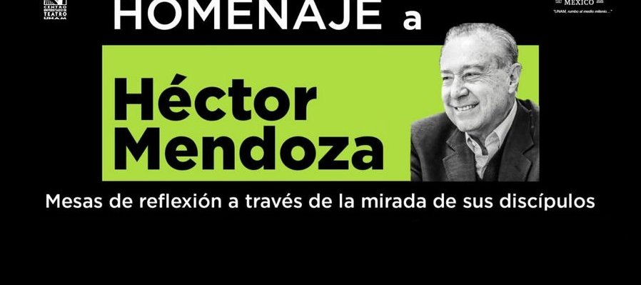 Homenaje a Héctor Mendoza