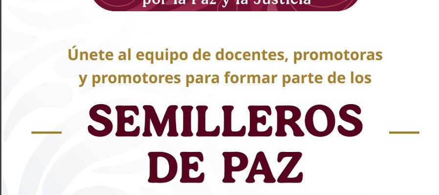 Semilleros de Paz en el marco de la Estrategia Michoacán por la Paz y la Justicia
