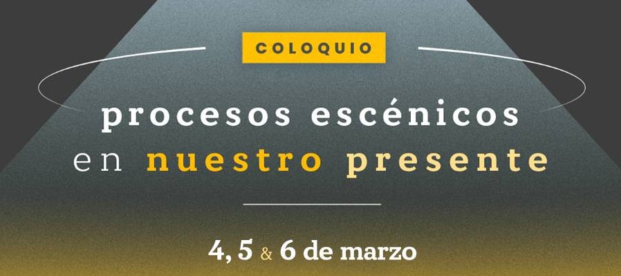 Procesos escénicos en nuestro presente