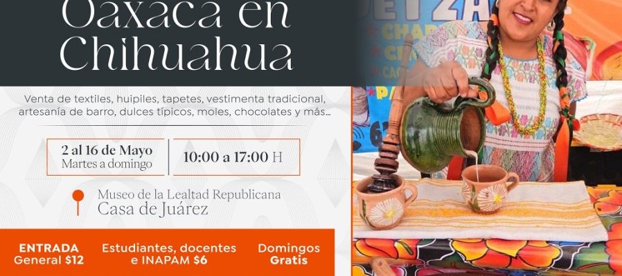 Muestra artesanal: Oaxaca en Chihuahua