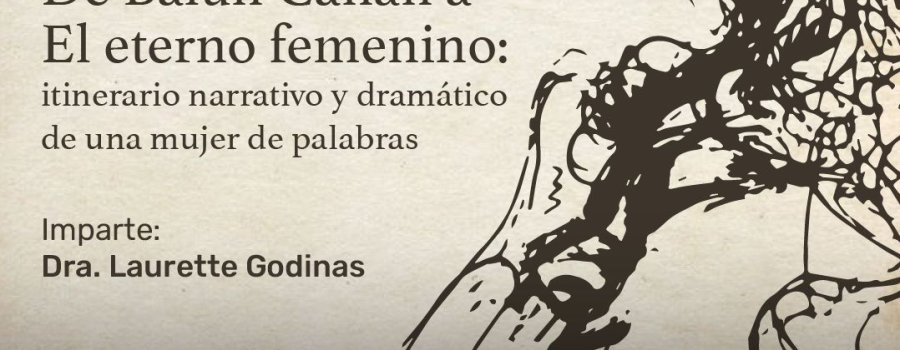 De Balún Canán a El eterno femenino