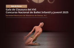 Gala de Clausura del XVI Concurso Nacional de Ballet Infantil y Juvenil 2025