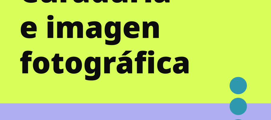 Charlas en línea. Curaduría e imagen fotográfica
