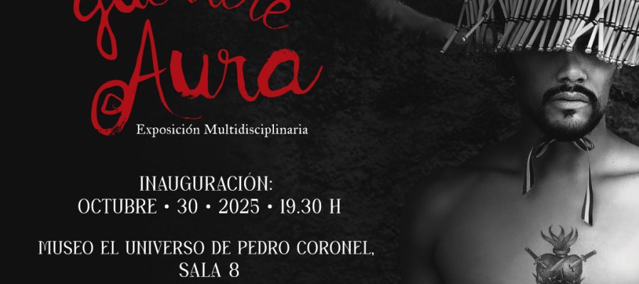Exposición multidisciplinaria “Guerrere Aura” de Mauro Babún
